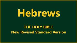 New Revised Standard Version  Hebrews [upl. by Weinrich]