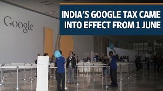 Indias Google tax came into effect from 1 June [upl. by Lechar]