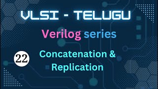 Concatenation amp Replication Operators Verilog lectures in Telugu  22 [upl. by Phil]