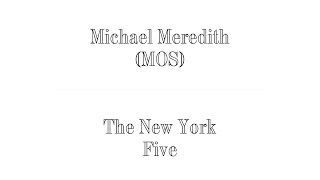 Michael Meredith MOS x The New York Five  The Difficult Double [upl. by Limbert]