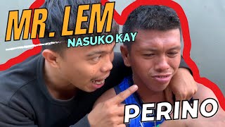 MR LEM NASUKO KAY PERINO  BOSS AYPON [upl. by Maillij]