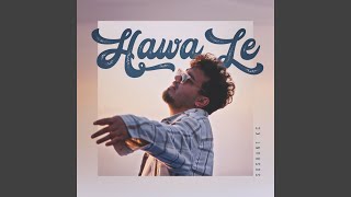 Hawa Le [upl. by Suckram]