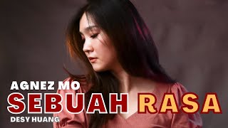 SEBUAH RASA  AGNEZ MO Cover by Desy Huang [upl. by Arualana]