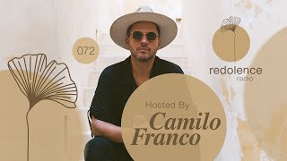 CAMILO FRANCO  Redolence Radio 072 [upl. by Eveiveneg]