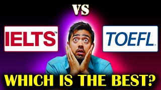 IELTS Vs TOEFL  Which is Better  Which one is Easier [upl. by Annahoj]