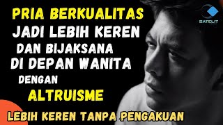 JADI LEBIH KEREN TANPA PENGAKUAN‼️ belajar Altruisme review [upl. by Nathan588]