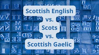 Scottish English vs Scots vs Scottish Gaelic [upl. by Bette]