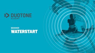 BEGINNER  Waterstart  Duotone Academy [upl. by Ogden537]