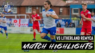 VS Litherland REMYCA H 30 July 2022  Match Highlights  Bury AFC [upl. by Fulvia]