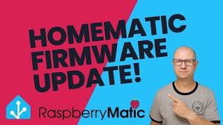 Homematic IP Firmware Update per Raspberrymatic oder Home Assistant Tutorial [upl. by Adnaluoy61]