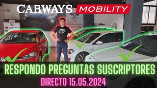 Respondo suscriptores Directo 15052024  La importancia de un coche 🚘 de ocasión en buen estado ✅ [upl. by Ecnarretal]