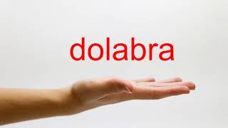 How to Pronounce dolabra  American English [upl. by Enileve]