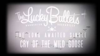 The lucky bullets PREVIEW Cry of the wild goose [upl. by Reagen]