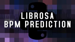 Librosa BPM Prediction [upl. by Aicenad575]