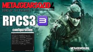 Metal Gear Solid 4 en RPCS3 Consejos de configuración para el emulador de Play Station 3 PS3 [upl. by Nisse536]