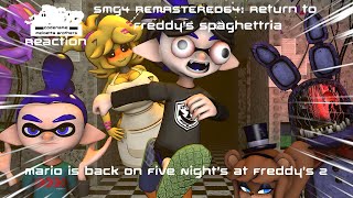 MB Reaction SMG4 REMASTERED64 Return to Freddys Spaghettria [upl. by Huntington]