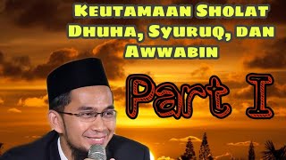 Ust Adi Hidayat Lc MA  Rahasia Sholat Dhuha Syuruq dan Awwabin [upl. by Junie46]