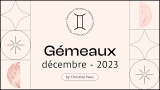 Horoscope Gémeaux ♊️ Décembre 2023 🎆 par Christine Haas [upl. by Moretta]