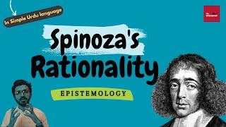 Spinozas Rationality  Epistemology  CSSPMS lectures 17  The Snimter [upl. by Winny]