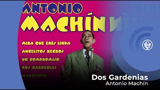 Antonio Machín  Dos Gardenias con letra  lyrics video [upl. by Kucik]