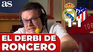 REAL MADRID 1  ATLETICO 1  El DERBI de RONCERO locura BRAHIM e impotencia TOTAL [upl. by Notkcorb106]