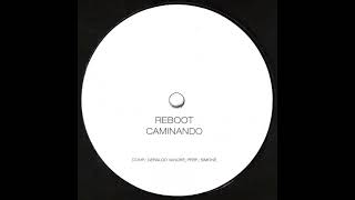 Reboot – Caminando [upl. by Tadashi]