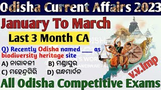 Odisha Last three Month current Affairs  Odisha CA 2023  OSSSC PEO JA OSSC CGL Accountant Exams [upl. by Yedrahs683]