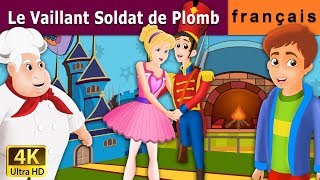 Le Vaillant Soldat de Plomb  Steadfast Tin Soldier in French  Contes De Fées Français [upl. by Nareht]