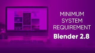 Minimum System Requirements for Blender 28 हिंदी [upl. by Pincas]