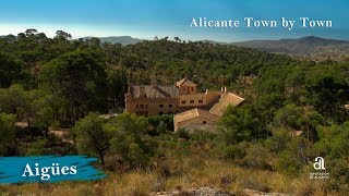 AIGÜES Alicante Town by Town [upl. by Hendren]