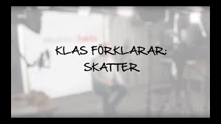 Klas förklarar skatter [upl. by Doak]