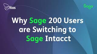 Why Sage 200 Users are Switching to Sage Intacct  Sage Upgrade [upl. by Detta]