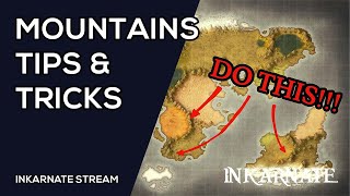 MOUNTAINS Tips amp Tricks  Inkarnate Stream [upl. by Kaufmann522]