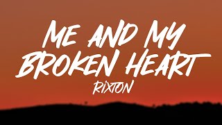 Rixton  Me and My Broken Heart Lyrics [upl. by Payton]