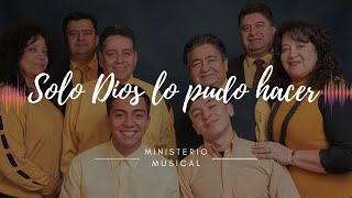 SOLO DIOS LO PUDO HACER  Ministerio Musical ICK [upl. by Sinai]