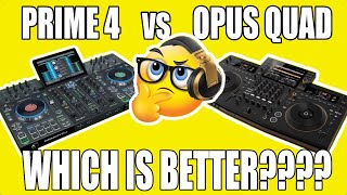 PIONEER DJ DJ OPUS QUAD vs Denon DJ PRIME 4  Which is betterfor YOU [upl. by Wolfie814]