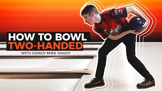 Learn How to Bowl with the TwoHanded Style Generate POWER amp HOOK while Bowling [upl. by Tychonn]