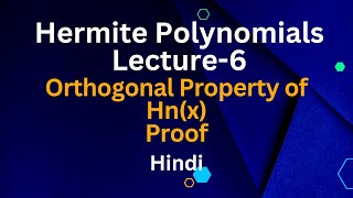 Orthogonal Property of Hermite Polynomials Proof  Special Functions Mathematical Physics Hindi [upl. by Dijam499]