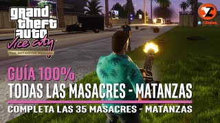 GTA Vice City Remastered  Todas las Masacres  Matanzas  Guía 100 DEFINITIVE EDITION [upl. by Yslehc879]