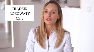 ☄ TRĄDZIK RÓŻOWATY  EMILIA JUREK CZUPRYNIAK ☄ [upl. by Ellenod]