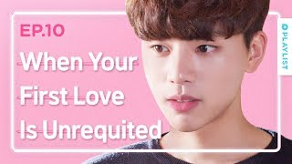 When Your First Love Is Unrequited  Love Playlist  Season3  EP10 Click CC for ENG sub [upl. by Nnyliram424]