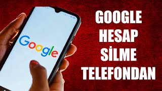 GOOGLE HESAP SİLME TELEFONDAN 2023 [upl. by Maher142]