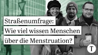 Straßenumfrage in Berlin Wie viel wissen Menschen über die Menstruation menstruation blutung [upl. by Sirama814]