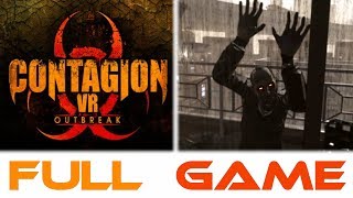 BEST ZOMBIE GAME  2019   CONTAGION VR  OutBreak  VR GAMEPLAY [upl. by Anelleh]