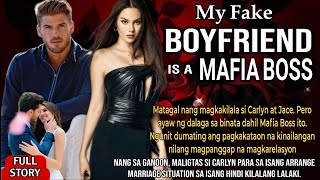 FULL STORY DALAGA KINUHANG FAKE BOYFRIEND ANG ISANG MAFIA BOSS [upl. by Ecadnac]