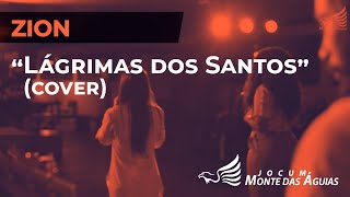 quotLágrimas dos Santosquot cover  Ministério ZION [upl. by Fern614]