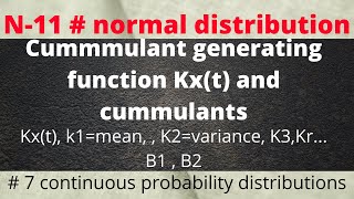 Cumulant generating function and cumulants of normal distribution  mean variance moments [upl. by Cavuoto]