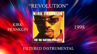 Kirk Franklin  Revolution Filtered Instrumental [upl. by Adlesirk]