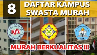 8 KAMPUS SWASTA MURAH BERKUALITAS  BISA KULIAH SAMBIL KERJA [upl. by Aikcir231]