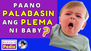 TIPS PAANO PALABASIN ANG PLEMA NG BABY  HOME REMEDY SA HALAK NG SANGGOLBABY  GAMOT SA UBO NG BABY [upl. by Eeraj735]